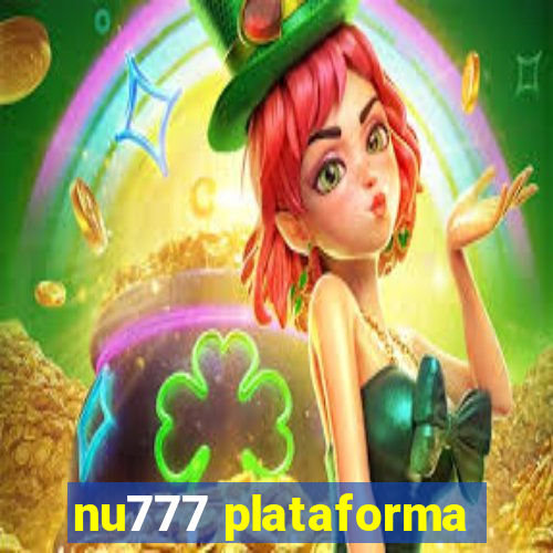 nu777 plataforma